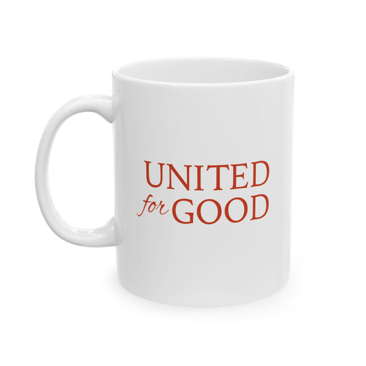 UNITED FOR GOOD Ceramic Mug: Be the spark.