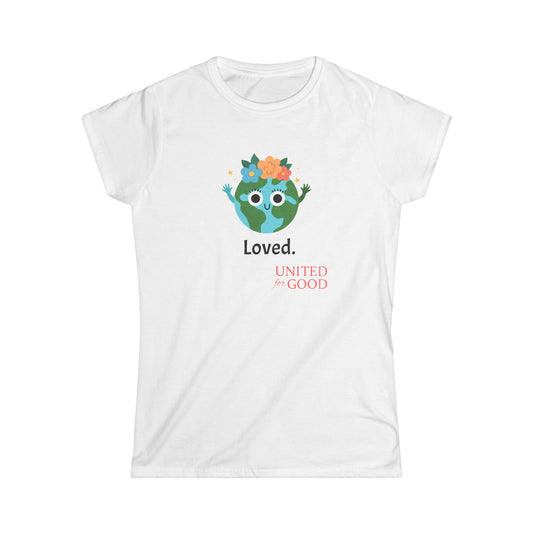 UNITED FOR GOOD Women's Tee: Loved. (Planet)
